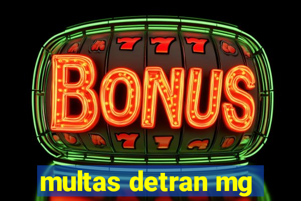 multas detran mg
